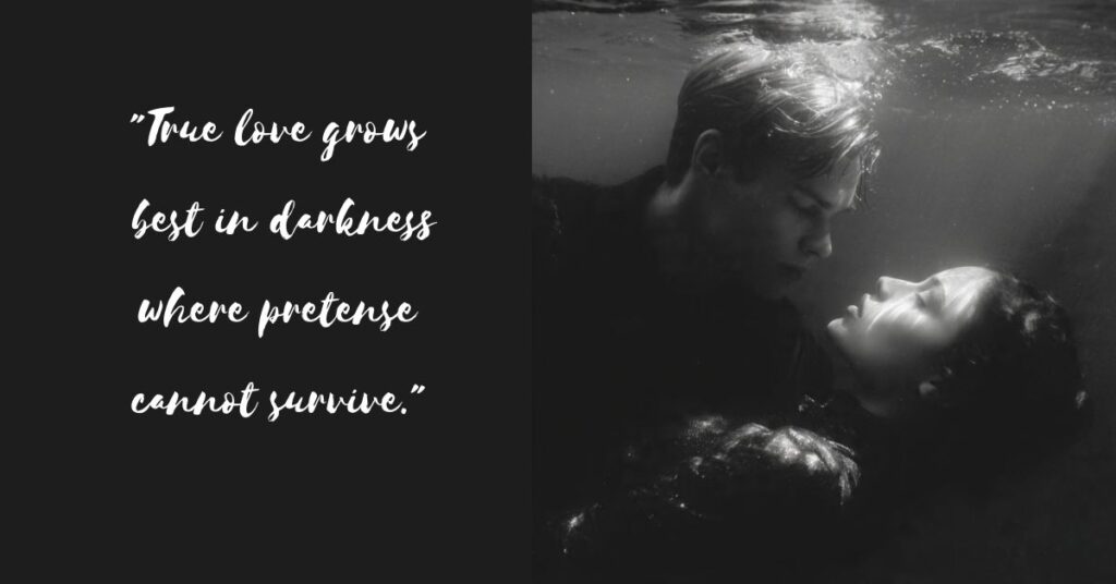 Darkness of Love Quotes & Sayings