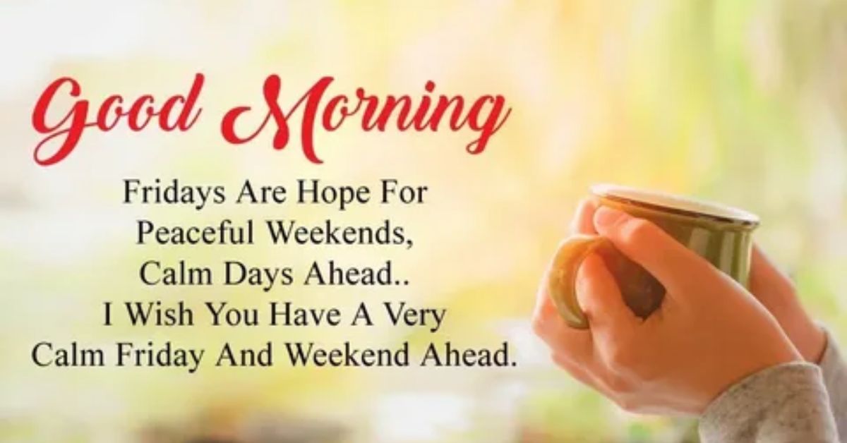 Spiritual Positive Friday Blessings To Embrace the Weekend