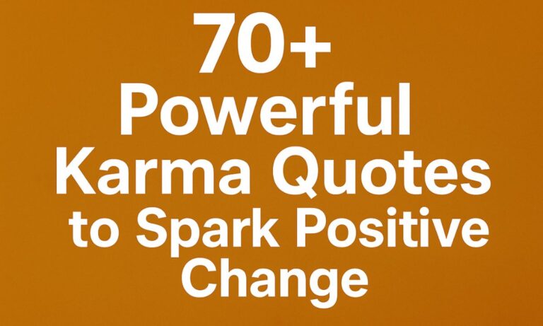 70+ Powerful Karma Quotes to Spark Positive Change