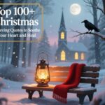 Top 100+ Christmas Grieving Quotes​ to Soothe Your Heart and Heal